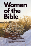 Printable Women of the Bible: A 15 week Devotional Study | Printable PDF