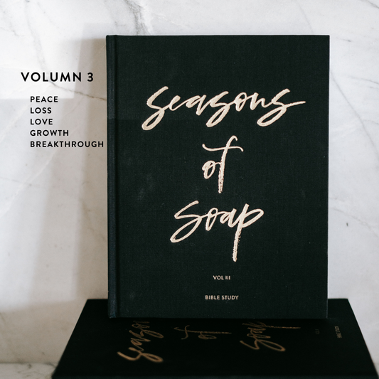 Seasons of Soap Bible Study (Volume 3: Peace, Loss, Love, Growth, Breakthrough)