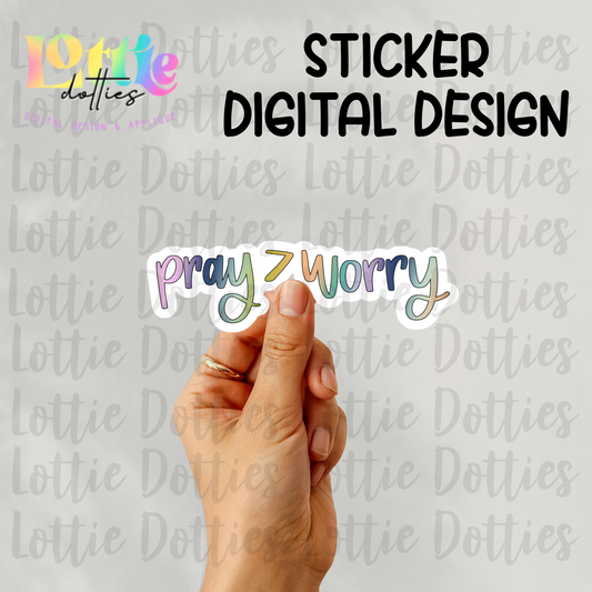 Pray Over Worry | Christian Digital Design for Stickers | Faith PNG | Digital Download