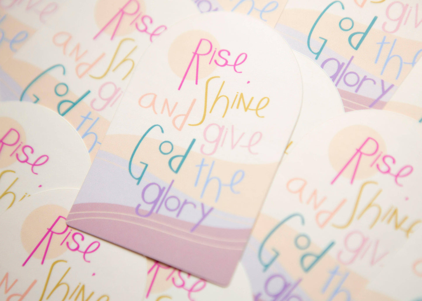 Rise Shine And Give God the Glory Christian Vinyl Sticker